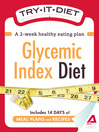 Try-It Diet: Glycemic Index Diet (eBook): A Two-Week Healthy Eating Plan
